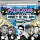 Palisades : Another Techno Jawn Palisades : Another Techno Jawn